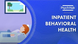 Inpatient Behavioral Health [upl. by Nyrehtac]