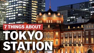 7 Things to know about Tokyo Station  japanguidecom [upl. by Anerehs]