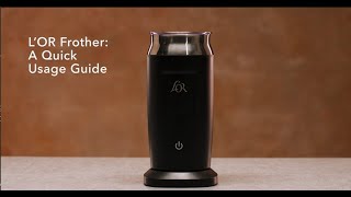 LOR Milk Frother A Quick Usage Guide [upl. by Aliam]