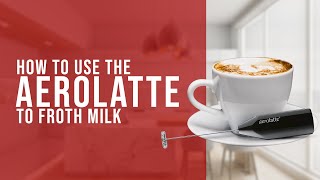 How To Use the AeroLatte To Froth Milk [upl. by Thier841]