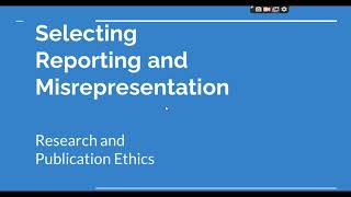 Selective Reporting and Misrepresentation of data Research and Publication ethics Phd coursework [upl. by Iatnahs419]