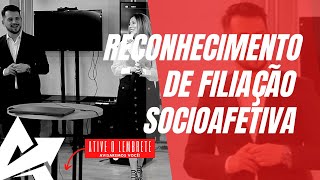 DIREITO DE FAMÍLIA Reconhecimento de filiação socioafetiva [upl. by Lanie]